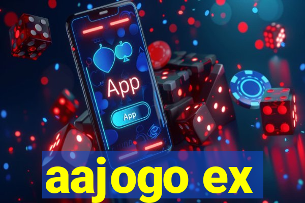 aajogo ex