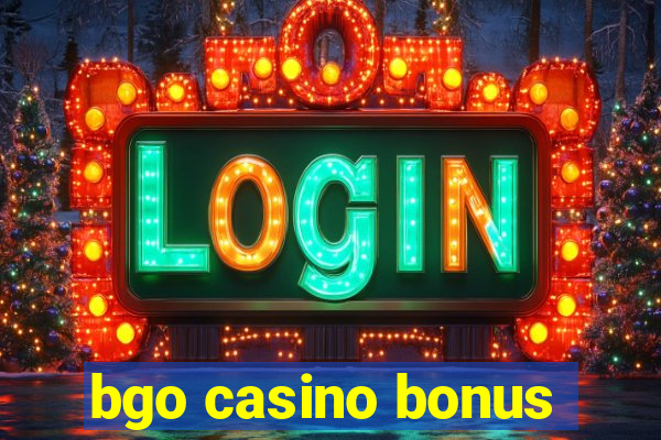 bgo casino bonus