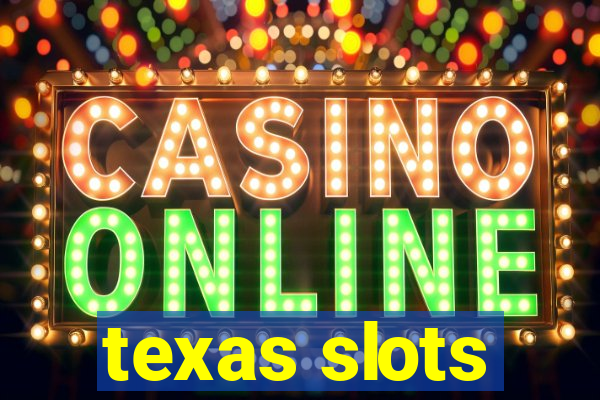 texas slots