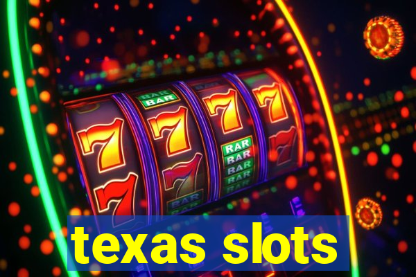 texas slots