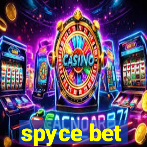 spyce bet