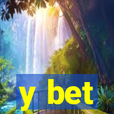 y bet