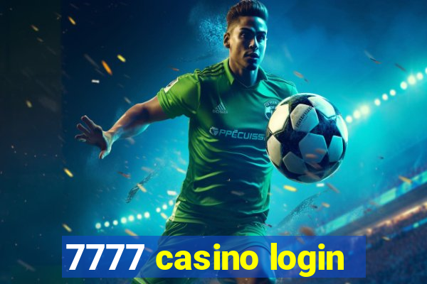 7777 casino login