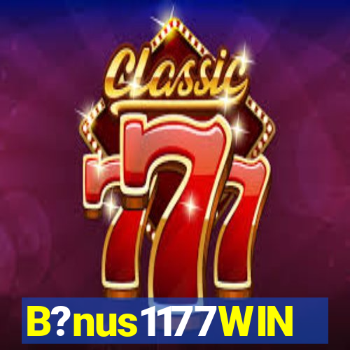 B?nus1177WIN