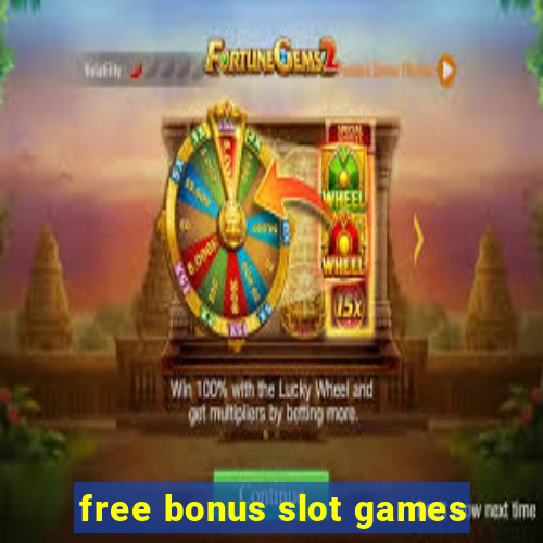 free bonus slot games