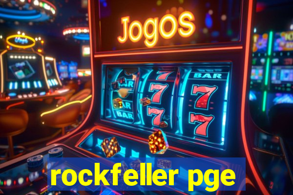 rockfeller pge