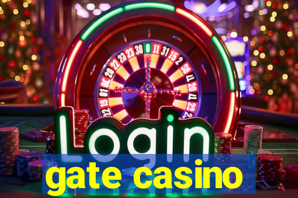 gate casino