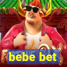 bebe bet