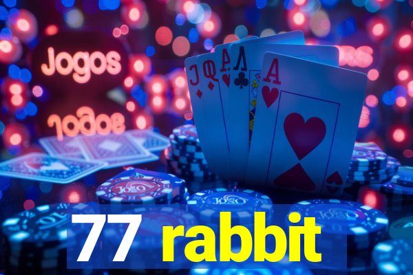 77 rabbit