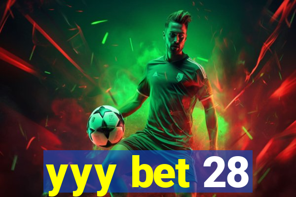 yyy bet 28