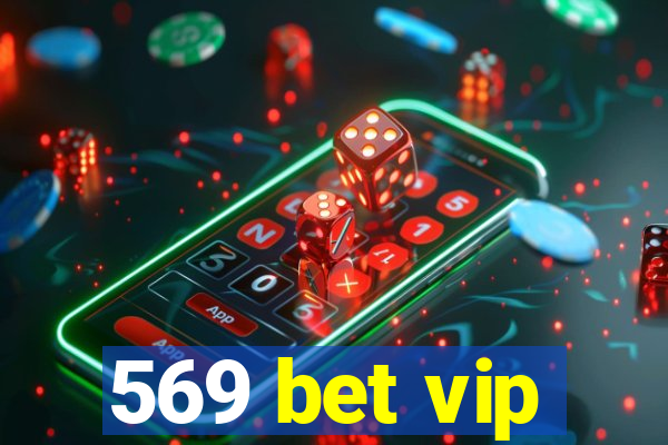 569 bet vip