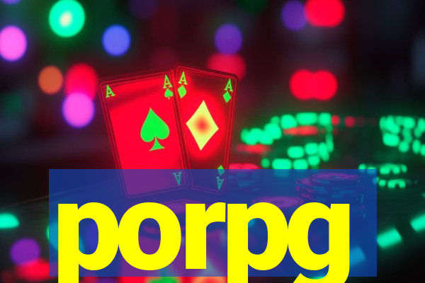 porpg