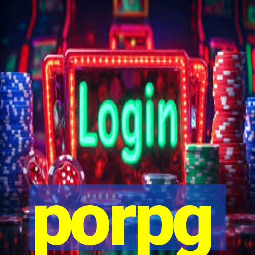 porpg