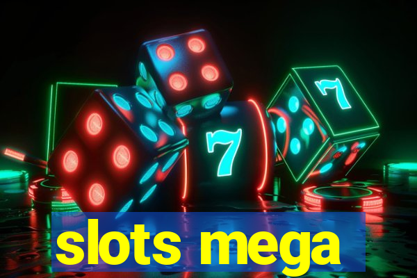 slots mega