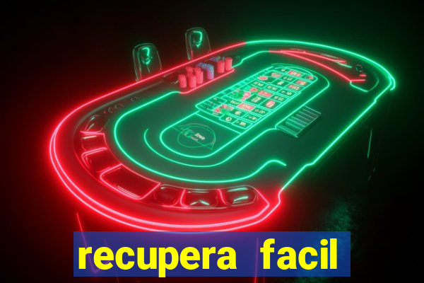 recupera facil reclame aqui