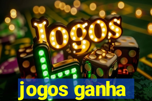 jogos ganha