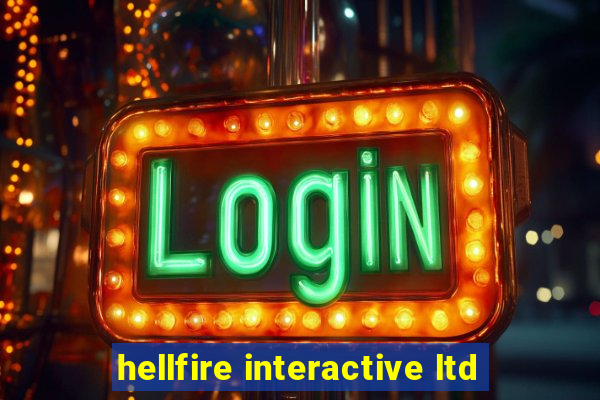 hellfire interactive ltd