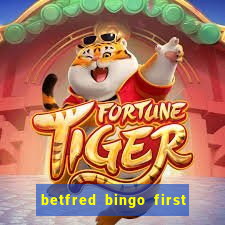 betfred bingo first deposit bonus