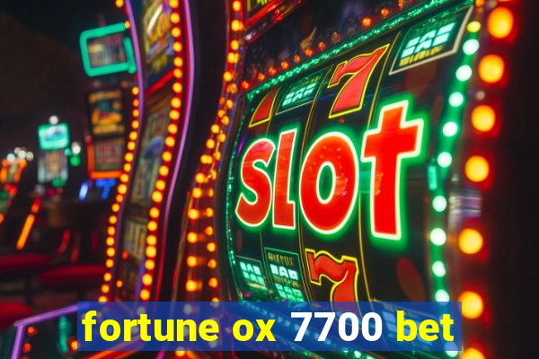 fortune ox 7700 bet