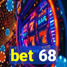 bet 68