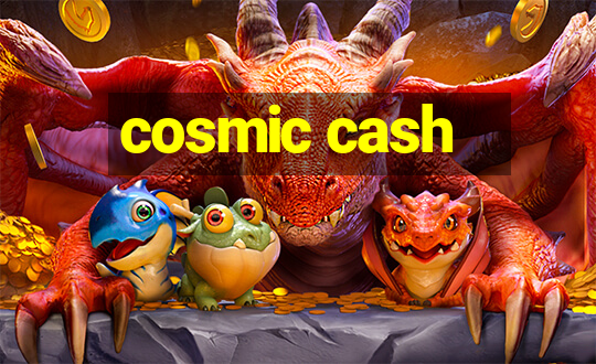 cosmic cash