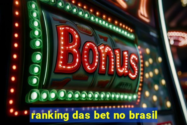 ranking das bet no brasil