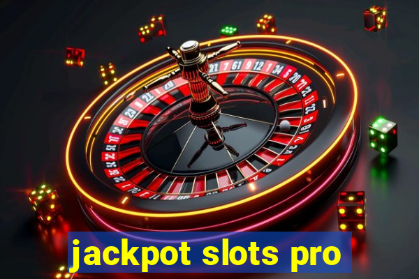 jackpot slots pro