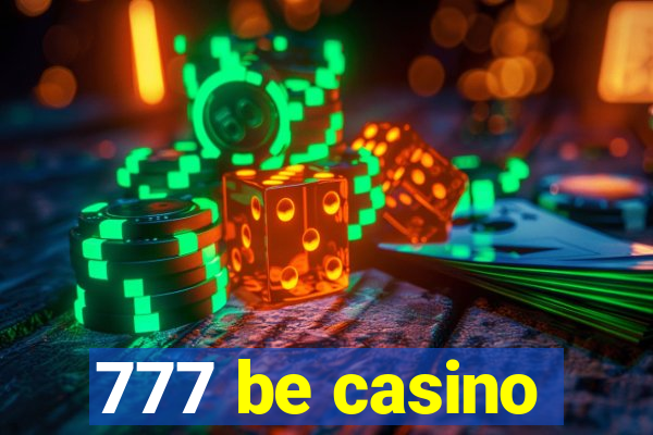 777 be casino