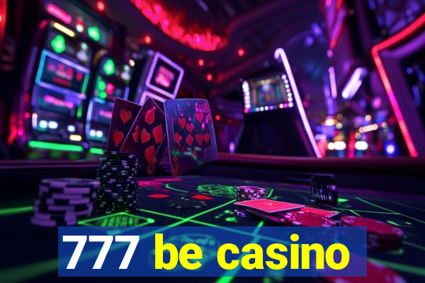 777 be casino