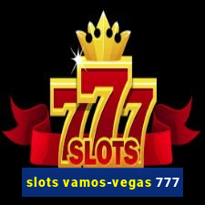 slots vamos-vegas 777