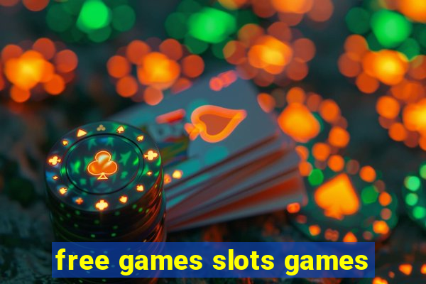 free games slots games