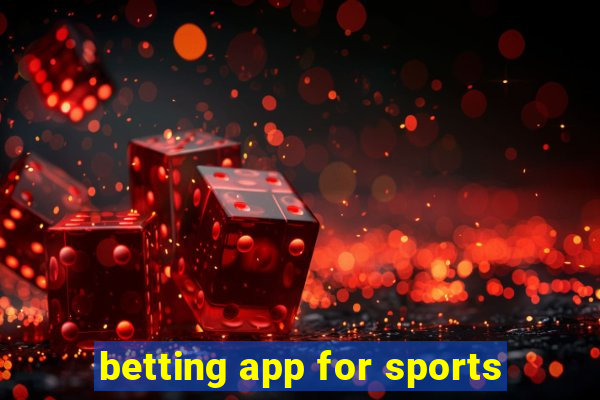 betting app for sports