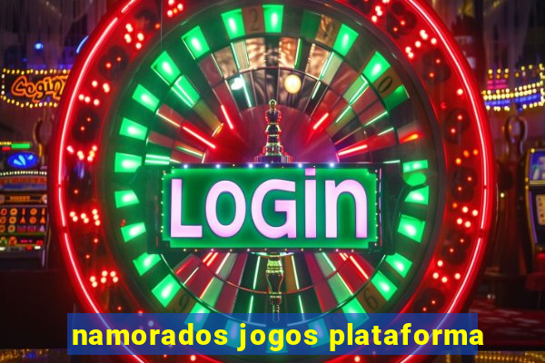 namorados jogos plataforma