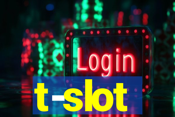 t-slot