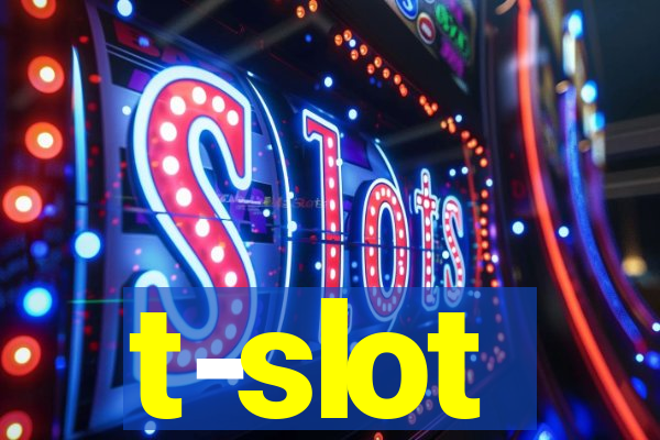 t-slot