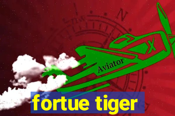 fortue tiger