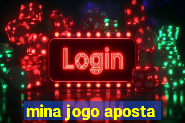 mina jogo aposta