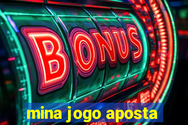 mina jogo aposta