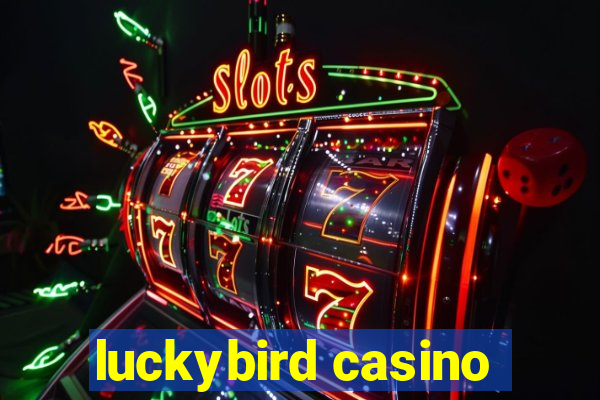 luckybird casino