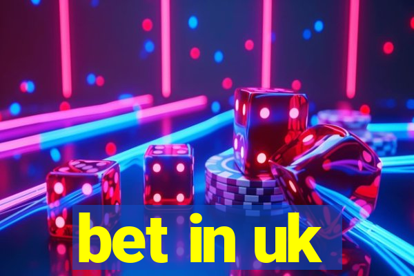 bet in uk