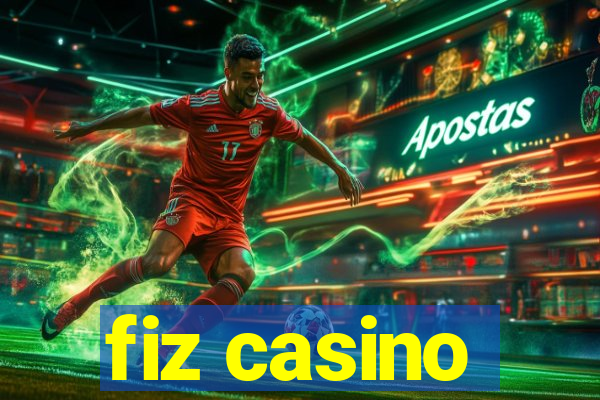 fiz casino