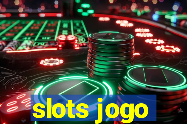 slots jogo