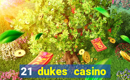 21 dukes casino play free