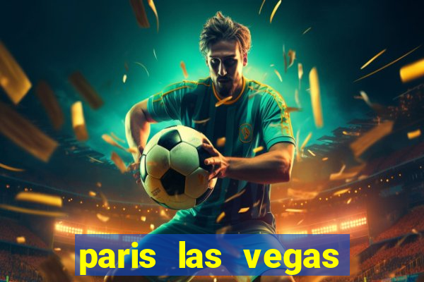 paris las vegas resort casino