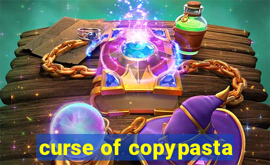 curse of copypasta