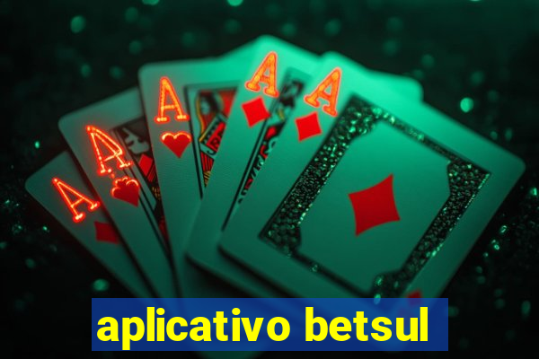 aplicativo betsul