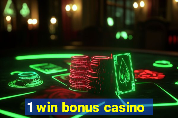 1 win bonus casino