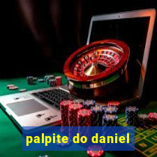 palpite do daniel