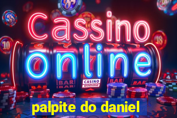 palpite do daniel