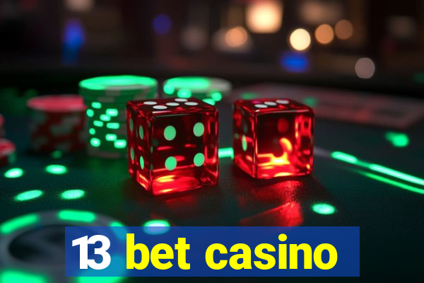 13 bet casino